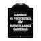 Signmission Garage Is Protected by Surveillance Cameras Heavy-Gauge Aluminum Sign, 24" H, BW-1824-23937 A-DES-BW-1824-23937 - alternate 1